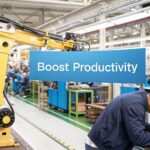 How to Increase Manufacturing Productivity and Boost Output