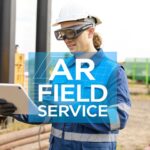 Augmented Reality in Field Service: A Practical Guide